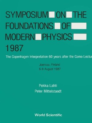 cover image of Symposium On the Foundations of Modern Physics 1987--The Copenhagen Interpretation 60 Years After the Como Lecture